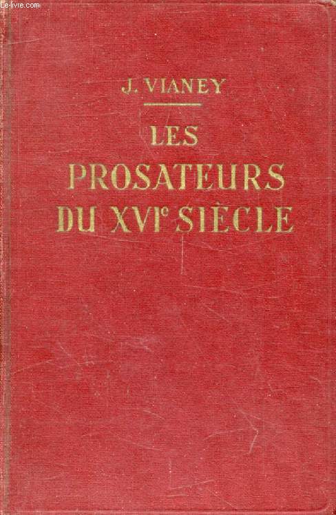 LES PROSATEURS DU XVIe SIECLE