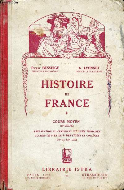 HISTOIRE DE FRANCE, COURS MOYEN (2e DEGRE), PREPARATION AU CEP, CLASSES DE 7e ET 8e