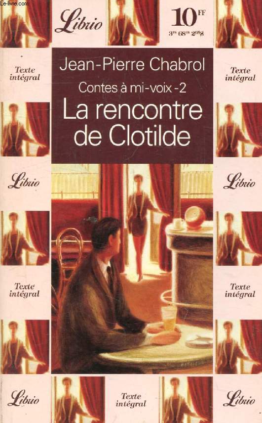 LA RENCONTRE DE CLOTILDE (CONTES A MI-VOIX, 2)