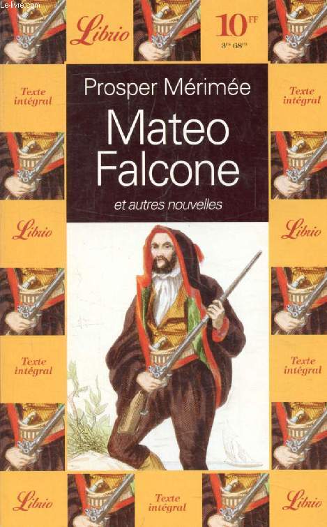 MATEO FALCONE, ET AUTRES NOUVELLES