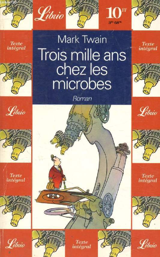 TROIS MILLE ANS CHEZ LES MICROBES