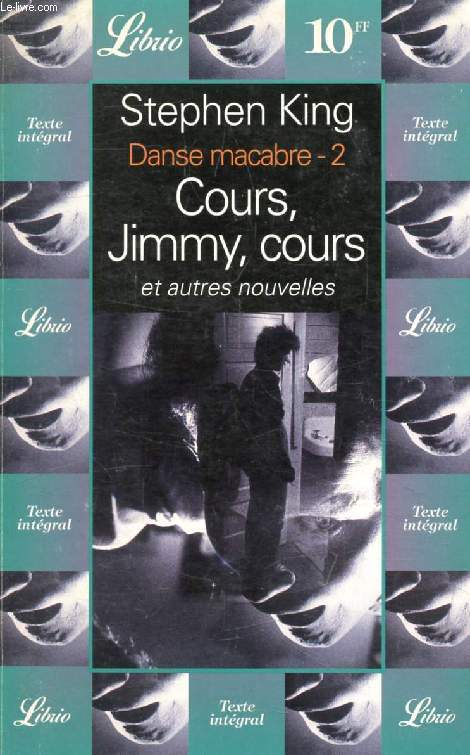 COURS, JIMMY, COURS, ET AUTRES NOUVELLES (DANSE MACABRE, 2)