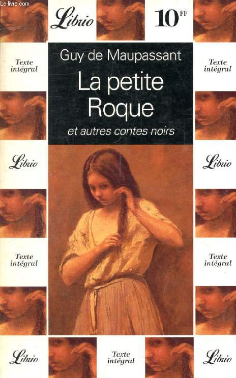 LA PETITE ROQUE, ET AUTRES CONTES NOIRS