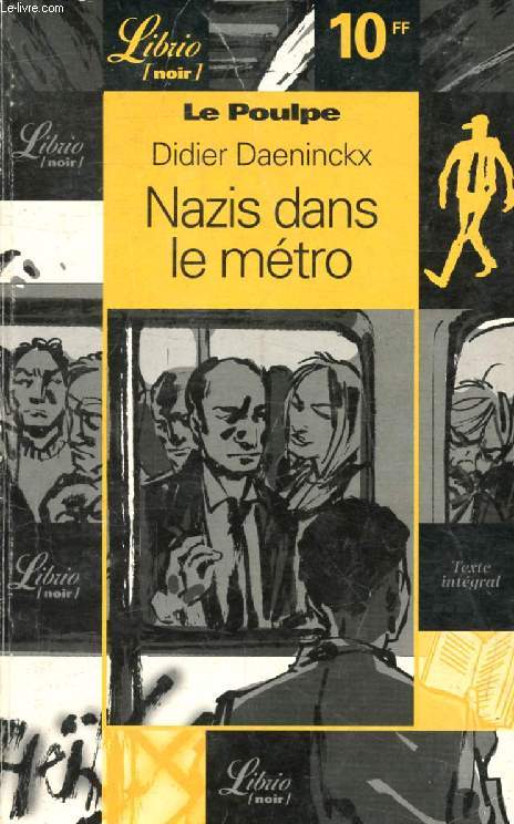 NAZIS DANS LE METRO (LE POULPE)