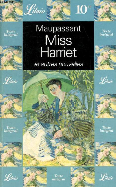 MISS HARRIET, ET AUTRES NOUVELLES