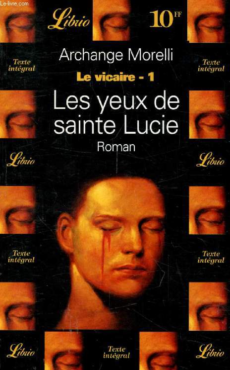 LES YEUX DE SAINTE LUCIE (LE VICAIRE, 1)