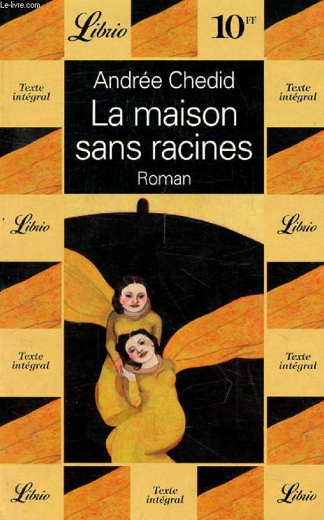 LA MAISON SANS RACINES