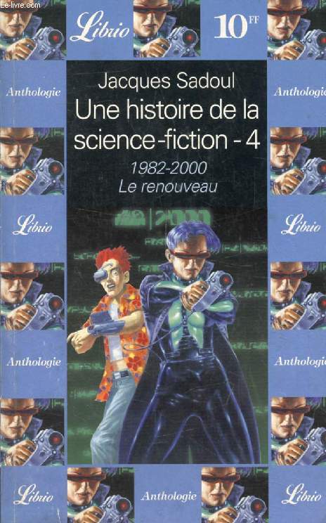 UNE HISTOIRE DE LA SCIENCE FICTION, 4, 1982-2000, LE RENOUVEAU