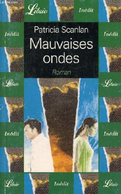 MAUVAISES ONDES