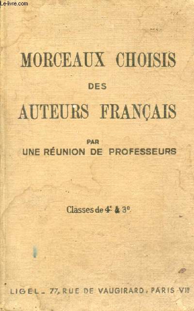 MORCEAUX CHOISIS DES AUTEURS FRANCAIS, CLASSES DE 4e ET 3e