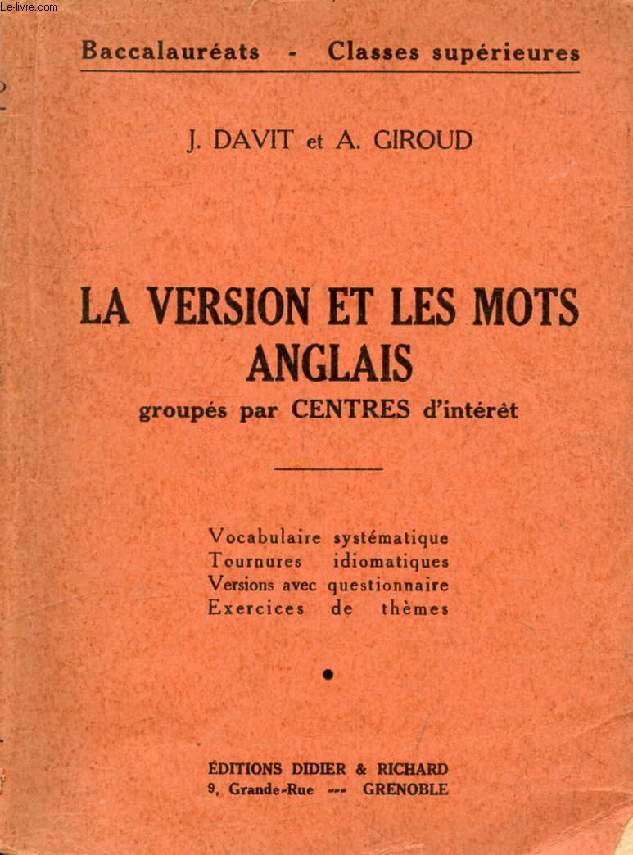 LA VERSION ET LES MOTS ANGLAIS GROUPES PAR CENTRES D'INTERET, BACCALAUREATS, CLASSES SUPERIEURES