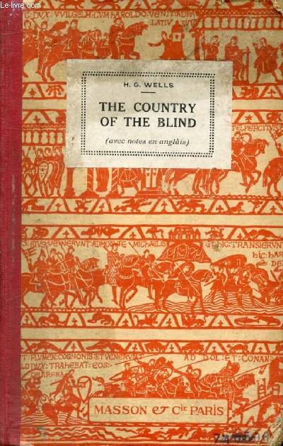 THE COUNTRY OF THE BLIND, AND OTHER STORIES