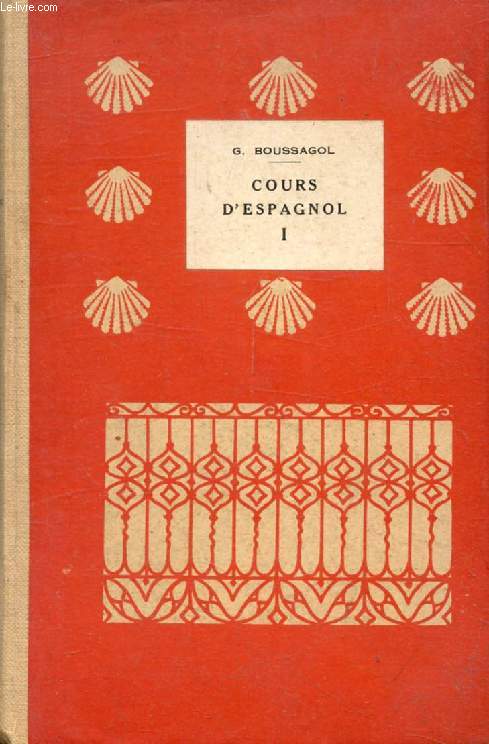 COURS D'ESPAGNOL, 1er VOLUME, CLASSES DU 1er CYCLE (1re ET 2e LANGUES)