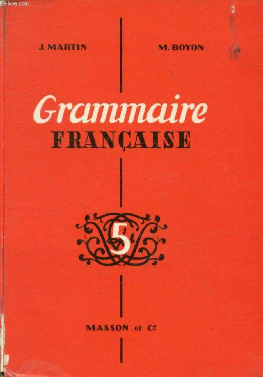 GRAMMAIRE FRANCAISE, CLASSES DE 5e