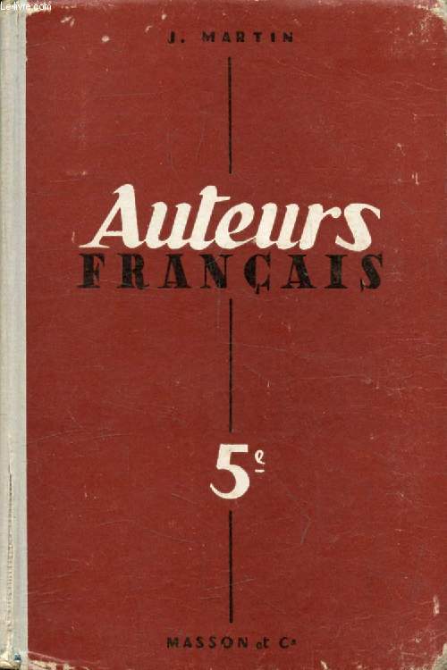 AUTEURS FRANCAIS, TEXTES POUR LA LECTURE ET L'EXPLICATION, CLASSES DE 5e