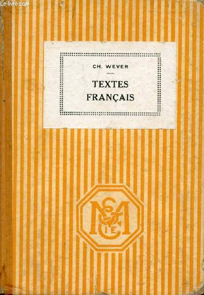 TEXTES FRANCAIS, LECTURES ET EXPOSITIONS, A L'USAGE DES 1re, 2e, 3e ANNEES DE L'ENSEIGNEMENT SUPERIEUR