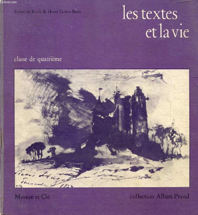 LES TEXTES ET LA VIE, CLASSE DE 4e