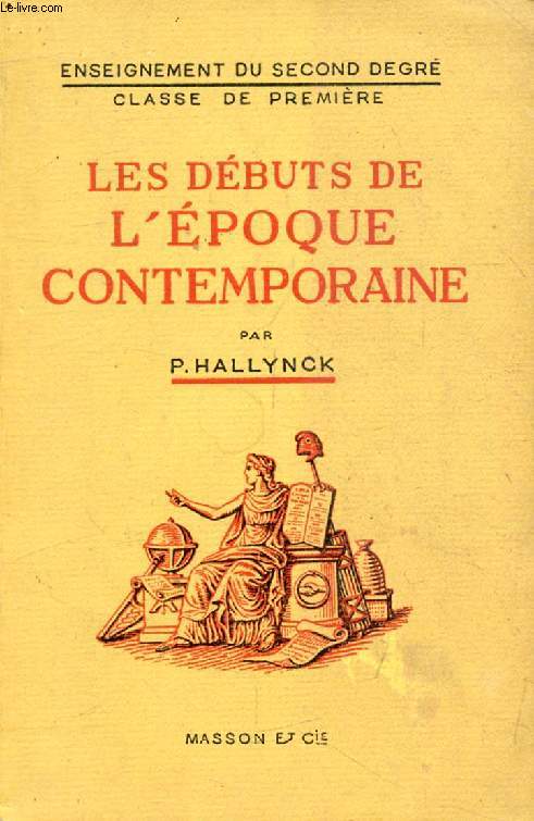 LES DEBUTS DE L'EPOQUE CONTEMPORAINE, 1789-1851, CLASSE DE 1re