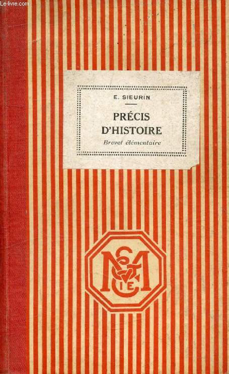 PRECIS D'HISTOIRE POUR LE BREVET ELEMENTAIRE, DEPUIS LE DEBUT DU XVIe SIECLE JUSQU'EN 1920