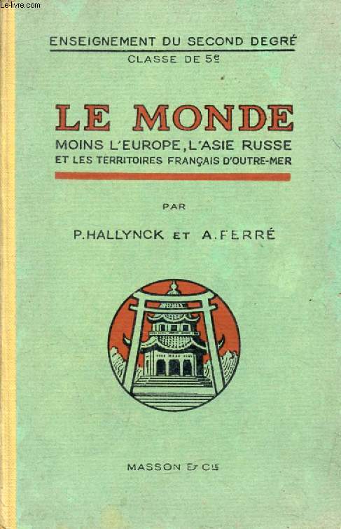 LE MONDE MOINS L'EUROPE, L'ASIE RUSSE ET LES TERRITOIRES FRANCAIS D'OUTRE-MER, CLASSES DE 5e