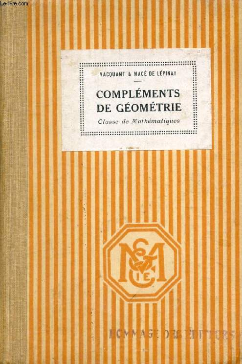 COMPLEMENTS DE GEOMETRIE, CLASSE DE MATHEMATIQUES
