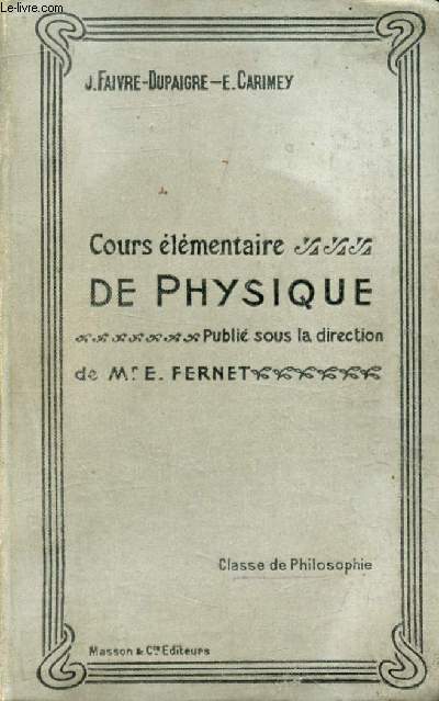 COURS ELEMENTAIRE DE PHYSIQUE, CLASSES DE PHILOSOPHIE A ET B