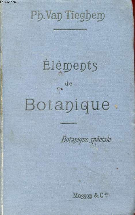 ELEMENTS DE BOTANIQUE, TOME II, BOTANIQUE SPECIALE