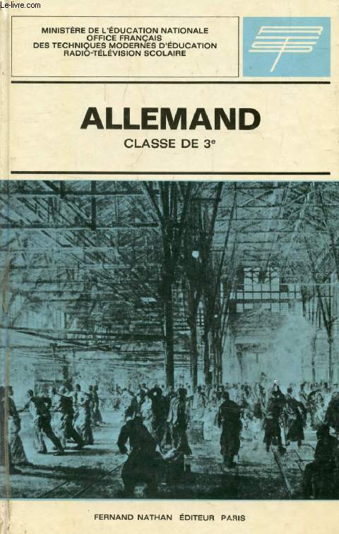 ALLEMAND, CLASSE DE 3e, EMISSION DE LA RADIO SCOLAIRE, LIVRET DESTINE AUX ELEVES