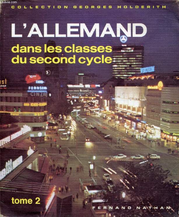 L'ALLEMAND DANS LES CLASSES DU SECOND CYCLE, TOME 2