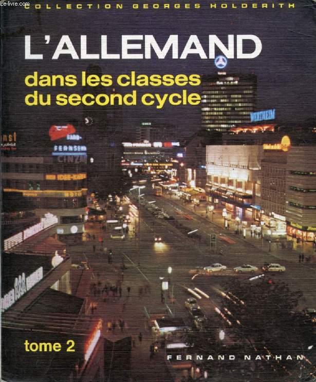 L'ALLEMAND DANS LES CLASSES DU SECOND CYCLE, TOME 2