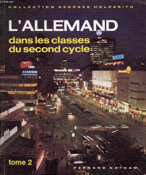 L'ALLEMAND DANS LES CLASSES DU SECOND CYCLE, TOME 2
