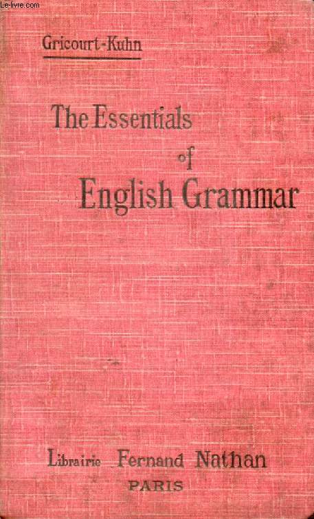 THE ESSENTIALS OF ENGLISH GRAMMAR