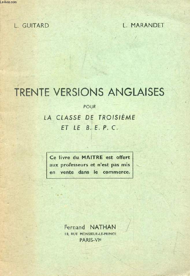 TRENTE VERSIONS ANGLAISES POUR LA CLASSE DE 3e ET LE BEPC (Livre du Matre)