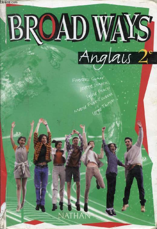 BROAD WAYS, CLASSES DE 2de