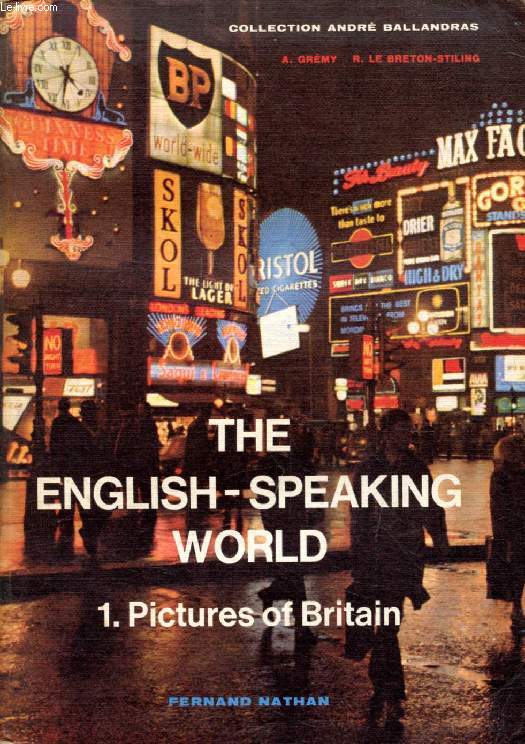 THE ENGLISH-SPEAKING WORLD, 1, PICTURES OF BRITAIN