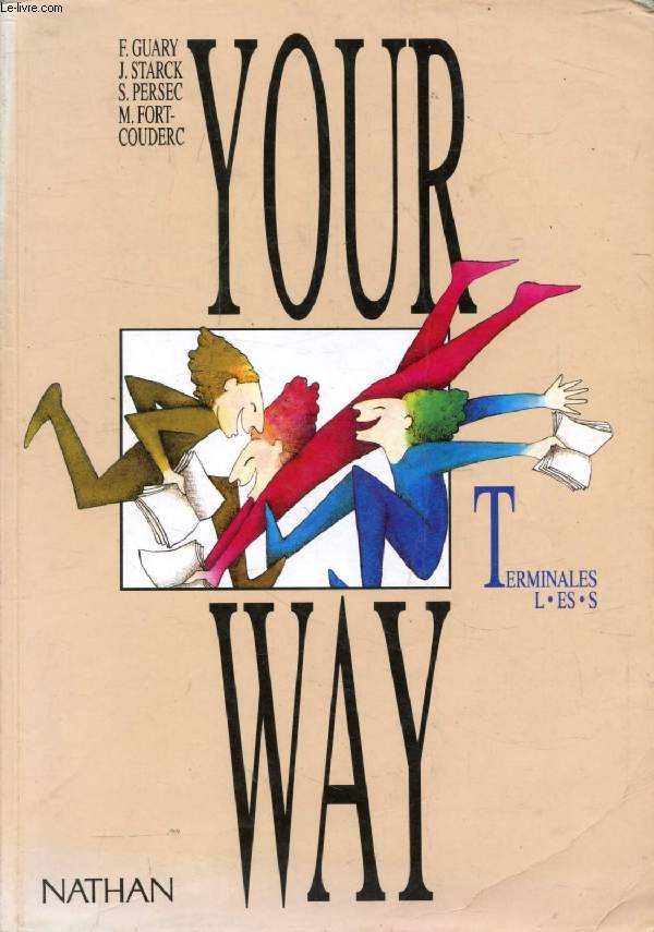 YOUR WAY, TERMINALES L, ES, S