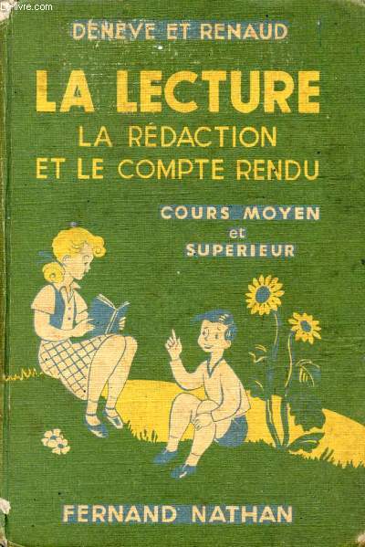 LA LECTURE, LE COMPTE-RENDU ET LA REDACTION, COURS MOYEN 2e ANNEE ET COURS SUPERIEUR