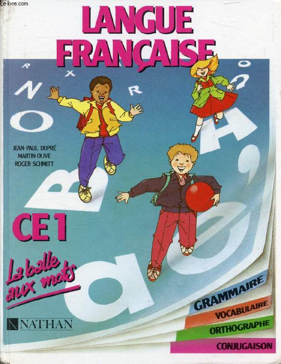 LANGUE FRANCAISE, CE1 (LA BALLE AUX MOTS)