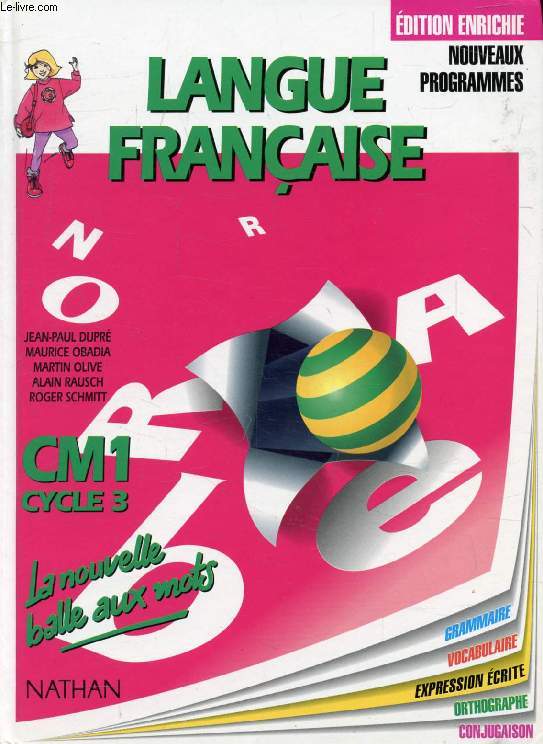 LANGUE FRANCAISE, CYCLE 3, CM1 (LA NOUVELLE BALLE AUX MOTS)