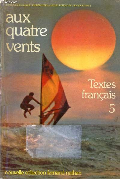 AUX QUATRE VENTS, TEXTES FRANCAIS 5e