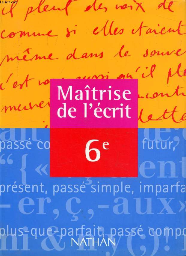 MAITRISE DE L'ECRIT, 6e