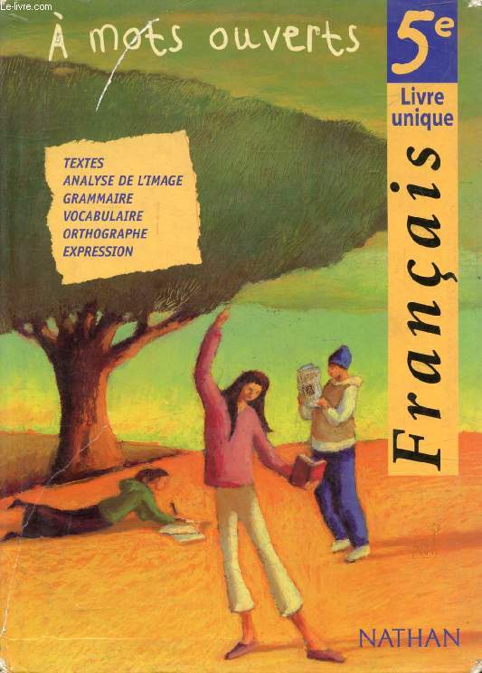 A MOTS OUVERTS, FRANCAIS 5e, LIVRE UNIQUE