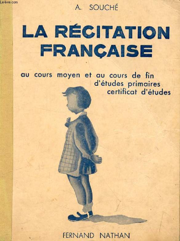 LA RECITATION FRANCAISE, COURS MOYEN ET FIN D'ETUDES, C.E.P.