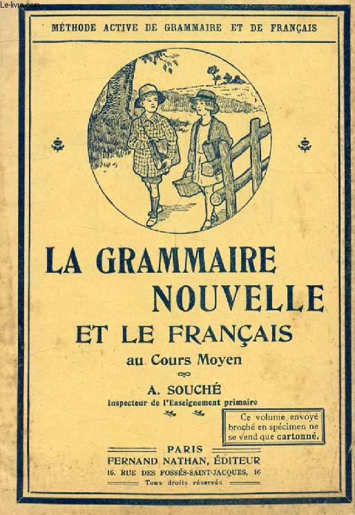 LA GRAMMAIRE NOUVELLE ET LE FRANCAIS AU COURS MOYEN