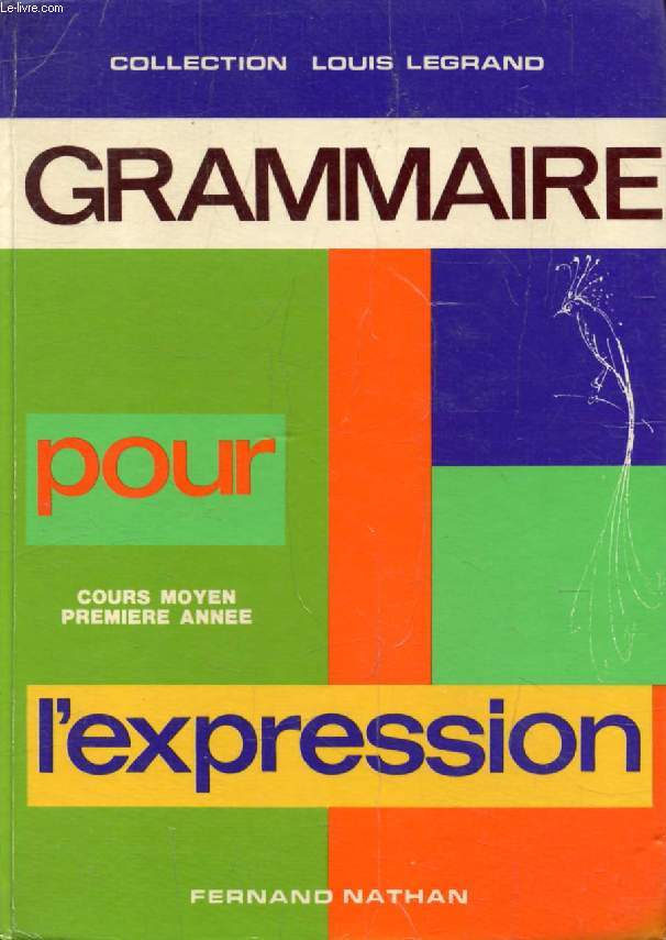 GRAMMAIRE POUR L'EXPRESSION, CM1