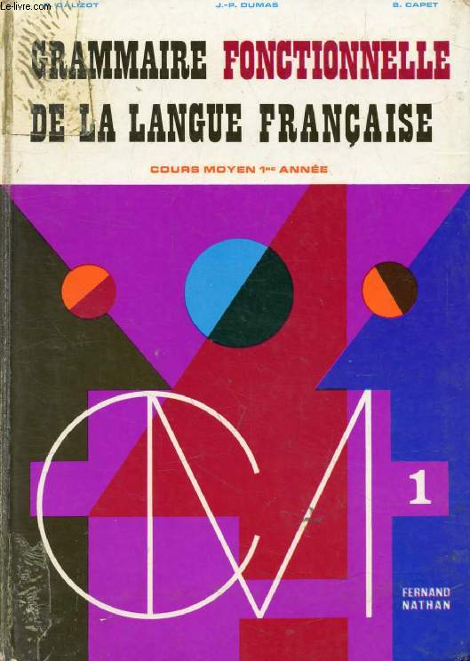 GRAMMAIRE FONCTIONNELLE DE LA LANGUE FRANCAISE, CM1