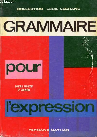 GRAMMAIRE POUR L'EXPRESSION, CM2