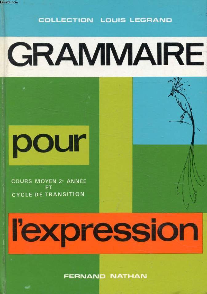 GRAMMAIRE POUR L'EXPRESSION, CM2, CYCLE DE TRANSITION