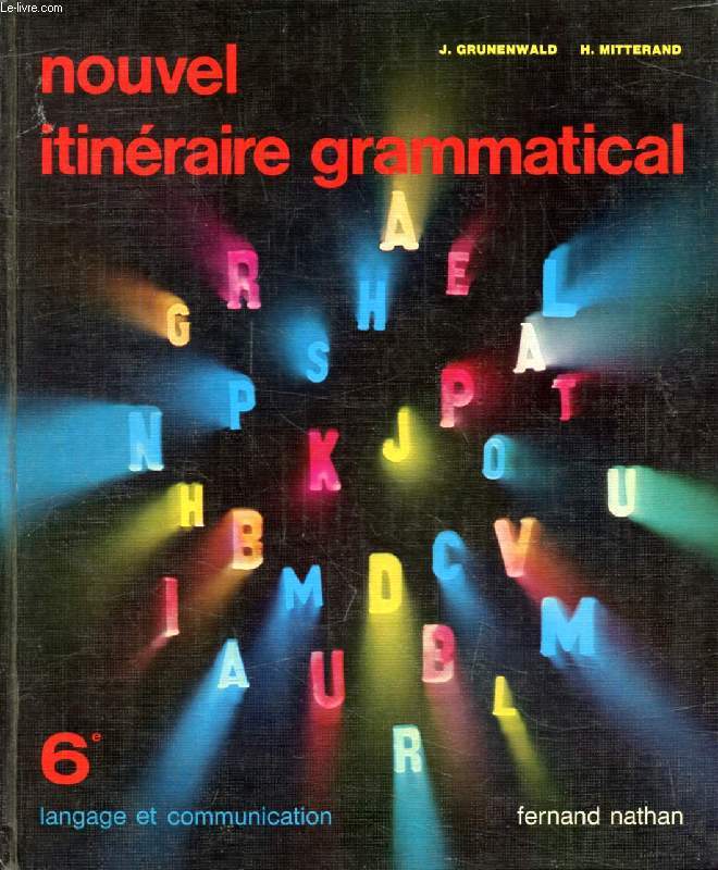 NOUVEL ITINERAIRE GRAMMATICAL, 6e