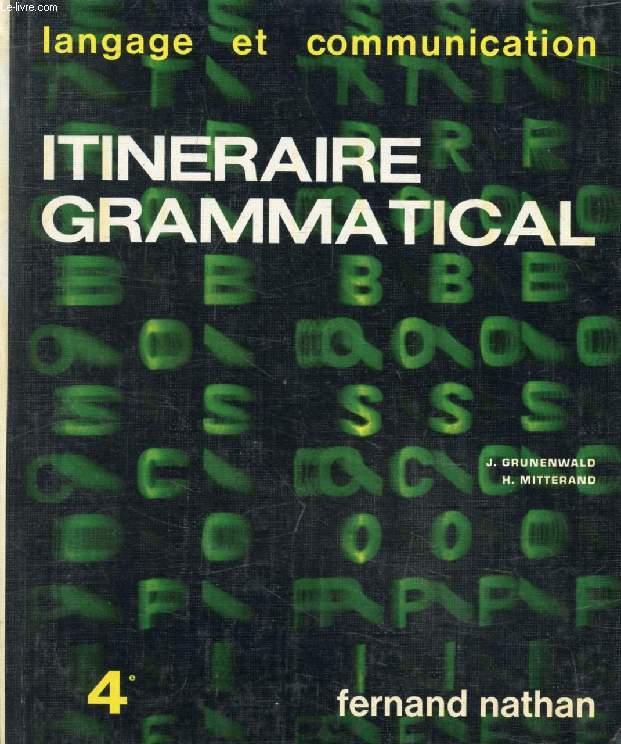 ITINERAIRE GRAMMATICAL, 3, CLASSE DE 4e
